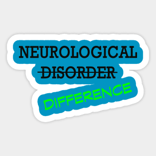 Neurological Difference- Green Sticker